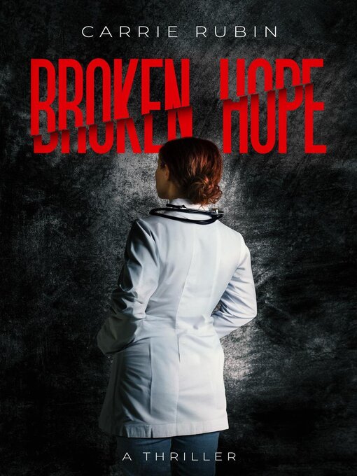 Title details for Broken Hope by Carrie Rubin - Available